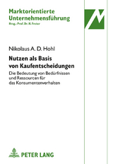 Nutzen als Basis von Kaufentscheidungen - Nikolaus Hohl