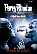 Perry Rhodan Neo 88: Schläfer der Ewigkeit - Oliver Fröhlich