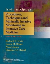 Irwin & Rippe's Procedures, Techniques and Minimally Invasive Monitoring in Intensive Care Medicine - Irwin, Richard S.; Rippe, James M.; Lisbon, Alan; Heard, Stephen O.