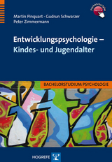 Entwicklungspsychologie – Kindes- und Jugendalter -  Martin Pinquart,  Gudrun Schwarzer,  Peter Zimmermann