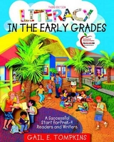 Literacy in the Early Grades - Tompkins, Gail E.