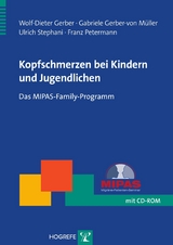 Kopfschmerzen bei Kindern und Jugendlichen - Wolf-Dieter Gerber, Gabriele Gerber-von Müller, Ulrich Stephani, Franz Petermann