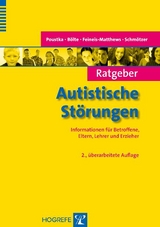 Ratgeber Autistische Störungen -  Fritz Poustka,  Sven Bölte,  Sabine Feineis-Matthews,  Gabriele Schmötzer