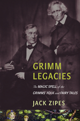 Grimm Legacies -  Jack Zipes