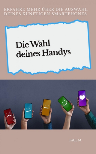 Die Wahl deines Handys - Paul M.