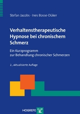 Verhaltenstherapeutische Hypnose bei chronischem Schmerz - Stefan Jacobs, Ines Bosse-Düker