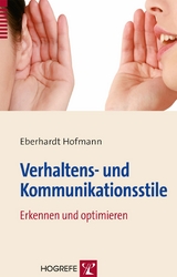 Verhaltens- und Kommunikationsstile - Eberhardt Hofmann