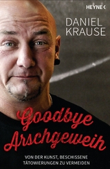 Goodbye Arschgeweih -  Daniel Krause