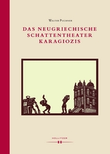 Das neugriechische Schattentheater Karagiozis - Walter Puchner