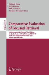 Comparative Evaluation of Focused Retrieval - 