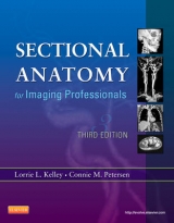 Sectional Anatomy for Imaging Professionals - Kelley, Lorrie L.; Petersen, Connie