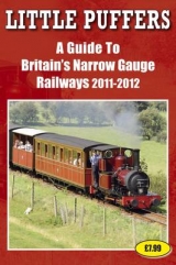 Little Puffers - A Guide to Britain's Narrow Gauge Railways 2011-2012 - Robinson, John