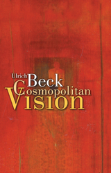 Cosmopolitan Vision - Ulrich Beck, Ciaran Cronin