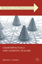 Counterfactuals and Scientific Realism -  Michael J. Shaffer