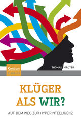 Klüger als wir? - Thomas Grüter