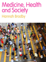 Medicine, Health and Society - Hannah Bradby