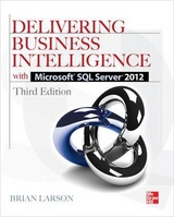 Delivering Business Intelligence with Microsoft SQL Server 2012 3/E - Larson, Brian