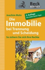 Die Immobilie bei Trennung und Scheidung - Mohr, Joachim