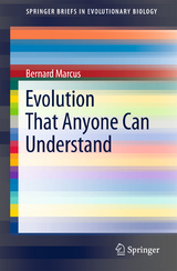 Evolution That Anyone Can Understand - Bernard Marcus