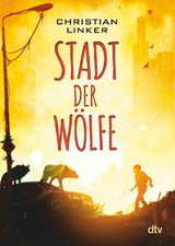 Stadt der Wölfe -  Christian Linker