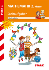 STARK Training Grundschule - Sachaufgaben 2. Klasse - Manfred Hahn