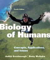 Biology of Humans - Goodenough, Judith; McGuire, Betty A.