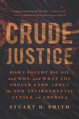 Crude Justice -  Stuart H. Smith