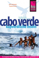 Reise Know-How Cabo Verde – Kapverdische Inseln - Fortes, Lucete; Reitmeier, Pitt