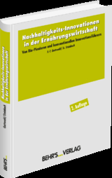 Nachhaltigkeits-Innovationen in der Ernährungswirtschaft - Franz-Theo Gottwald, Anke Steinbach