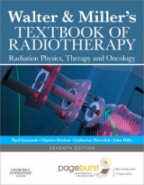 Walter and Miller's Textbook of Radiotherapy: Radiation Physics, Therapy and Oncology - Symonds, Paul R; Deehan, Charles; Meredith, Catherine; Mills, John A