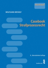 Casebook Strafprozessrecht - Wessely, Wolfgang