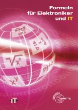 Formeln für Elektroniker und IT - Grimm, Bernhard; Komm, Jürgen; Mangold, Gerhard; Philipp, Werner; Schiemann, Bernd; Schmid, Martin