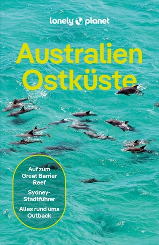 LONELY PLANET Reiseführer E-Book Australien Ostküste - Anthony Ham; Cristian Bonetto; Lindsay Brown; Jayne D&#039 …