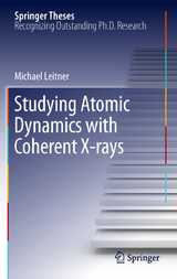 Studying Atomic Dynamics with Coherent X-rays - Michael Leitner