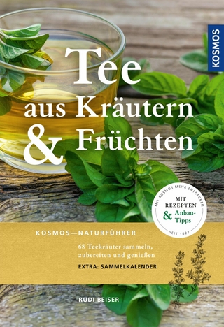 Tee aus Kräutern und Früchten - Rudi Beiser