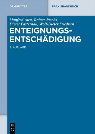 Enteignungsentschädigung - Manfred Aust; Rainer Jacobs; Dieter Pasternak …