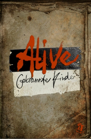 Alive: Gebrannte Kinder - Milena Hahn; Jennifer Fitz