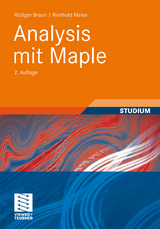 Analysis mit Maple - Rüdiger Braun, Reinhold Meise