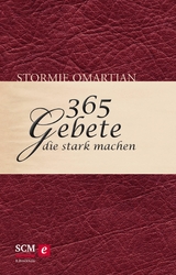 365 Gebete, die stark machen - Stormie Omartian