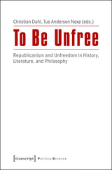 To Be Unfree - 