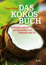 Das Kokos-Buch -  Peter Königs