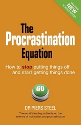 Procrastination Equation, The - Steel, Piers