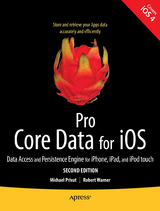 Pro Core Data for iOS, Second Edition - Warner, Robert; Privat, Michael