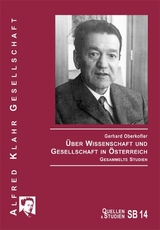 Über Wissenschaft und Gesellschaft in Österreich - Gerhard Oberkofler