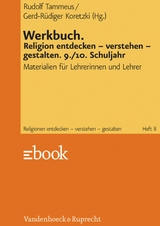 Werkbuch. Religion entdecken - verstehen - gestalten. 9./10. Schuljahr - 