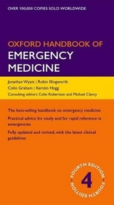 Oxford Handbook of Emergency Medicine - Wyatt, Jonathan P.; Illingworth, Robin N.; Graham, Colin A.; Hogg, Kerstin; Robertson, Colin