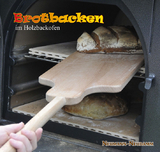 Brotbacken im Holzbackofen - 