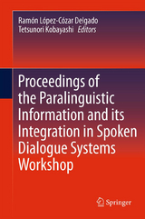 Proceedings of the Paralinguistic Information and its Integration in Spoken Dialogue Systems Workshop - 