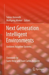 Next Generation Intelligent Environments - 