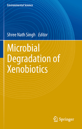 Microbial Degradation of Xenobiotics - 